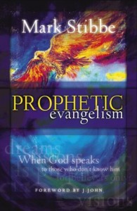 Mark Stibbe Prophetic Evangelism